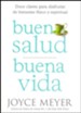 Buena Salud, Buena Vida  (Good Health, Good Life)