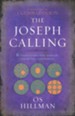 The Joseph Calling: Six Stages to Understand, Navigate, and Fulfill Your Purpose