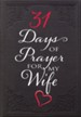 31 Days of Prayer for My Wife