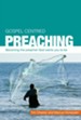 Gospel Centred Preaching: Becoming the preacher God wants you to be