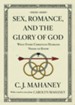 Sex, Romance, and the Glory of God: What Every Christian Husband Needs to Know 2018 Edition