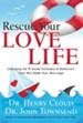 Rescue Your Love Life: Changing Those Dumb Attitudes & Behaviors that Will Sink Your Marriage - eBook
