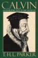 Calvin: An Introduction to His Thought