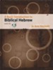 A Basic Introduction to Biblical Hebrew--Book and CD-ROM