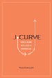 J-Curve: Dying and Rising with Jesus in Everyday Life