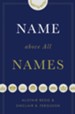 Name above All Names, Softcover