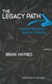 The Legacy Path: Discover Intentional Spiritual Parenting