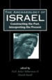 The Archaeology of Israel: Constructing the Past, Interpreting  the Present