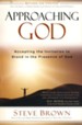 Approaching God: Accepting the Invitation to Stand in the Presence of God