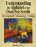 Understanding the Alphabet of the Dead Sea Scrolls