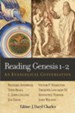 Reading Genesis 1-2: An Evangelical Conversation