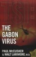The Gabon Virus: A Novel