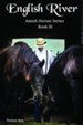 English River: Amish Horses Series Book III
