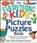 The Everything Kids' Picture Puzzle Book: Hidden Pictures, Matching Games, Pattern Puzzles