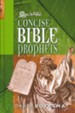 AMG Concise Bible Prophets