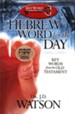 A Hebrew Word for the Day: Key Words from the Old Testament
