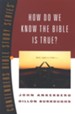 How Do We Know the Bible Is True? Contenders Bible Study Series