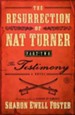 The Testimony, A Novel, Part 2: The Resurrection of Nat Turner