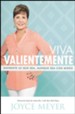 Viva Valientemente  (Living Courageously)