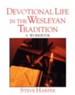 Devotional Life in the Wesleyan Tradition Workbook