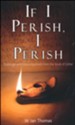 If I Perish, I Perish