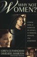 Why Not Women? A Fresh Look at Scripture on Women in Missions, Ministry, and Leadership