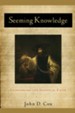 Seeming Knowledge: Shakespeare and Skeptical Faith