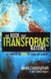 The Book That Transforms Nations: How the Bible Can Change Any Country