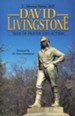 David Livingstone: Man of Prayer and Action, Grades 9-12