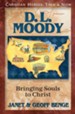 D. L. Moody: Bringing Souls to Christ
