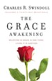 The Grace Awakening: Believing in Grace is One Thing. Living it is Another. - eBook