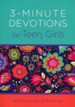 3-Minute Devotions for Teen Girls: 180 Encouraging Readings