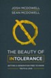 The Beauty of Intolerance