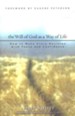 The Will of God as a Way of Life: How to Make Every   Decision with Peace and Confidence