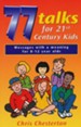 77 Talks for 21st Century Kids