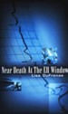 Near Death At The ER Window