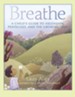 Breathe: A Child's Guide to Ascension, Pentecost, and the Growing Time