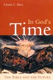 In God's Time: The Bible and the Future