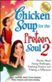 Chicken Soup for the Preteen Soul 2: Stories About Facing Challenges, Realizing Dreams and Making a Difference