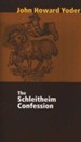 The Schleitheim Confession