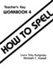 How to Spell Book 4 Teacher Key (Homeschool Edition)