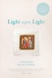 Light Upon Light: A Literary Guide for Advent, Christmas, and Epiphany