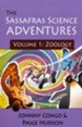 The Sassafras Science Adventures Volume 1: Zoology