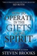 How to Operate in the Gifts of the Spirit: Making Spiritual Gifts Easy to Understand - eBook