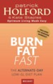 Burn Fat Fast: The alternate-day low-GL diet plan / Digital original - eBook