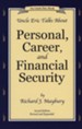 Uncle Eric Talks About Personal, Career, and Financial Security: An Uncle Eric Book, Second Edition