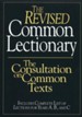 The Revised Common Lectionary The Consultation on Common Texts