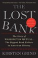 The Lost Bank: The Story of Washington Mutual - The Biggest Bank Failure in American History