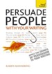 Persuade People with Your Writing: Teach Yourself / Digital original - eBook