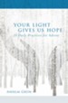 Your Light Gives Us Hope: 24 Daily Practices for Advent